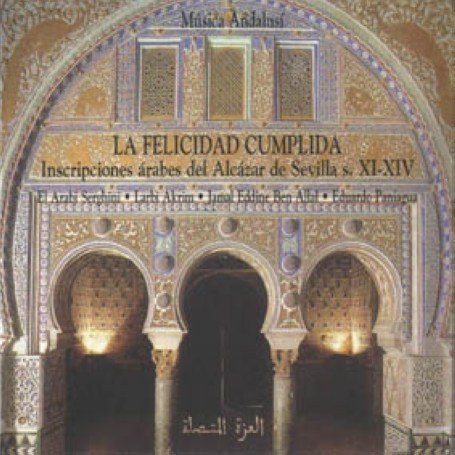 La Felicidad Cumplida - El Arabi Serghini - Musik - PNEUMA - 8428353029011 - 19. Juni 2011