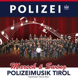 Marsh & Swing - Polizeimusik Tirol - Muziek - MCP/V - 9002986707011 - 22 augustus 2013