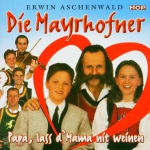 Cover for Mayrhofner · Papa, Lass D'mama Nit Wei (CD) (2004)
