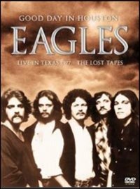 Cover for Eagles · Good Day in Houston (DVD) (2017)