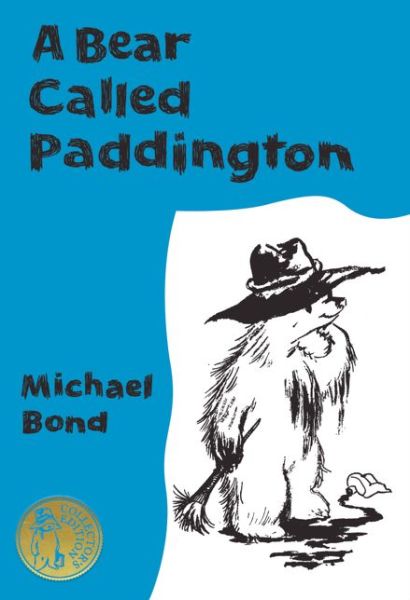 Cover for Michael Bond · A Bear Called Paddington Collector's Edition - Paddington (Hardcover Book) [Collector's edition] (2015)