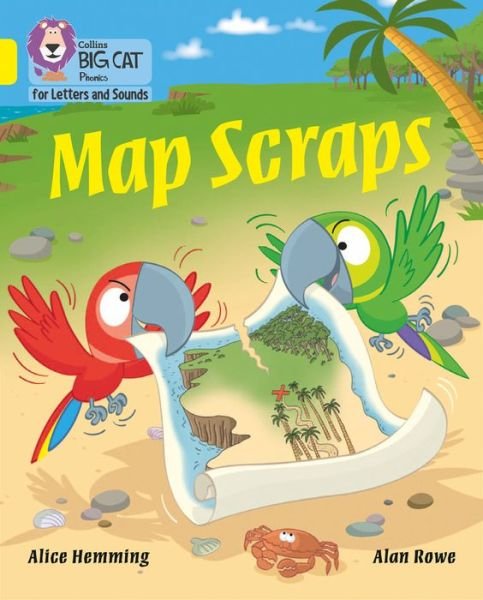 Map Scraps: Band 03/Yellow - Collins Big Cat Phonics for Letters and Sounds - Alice Hemming - Books - HarperCollins Publishers - 9780008352011 - September 26, 2019