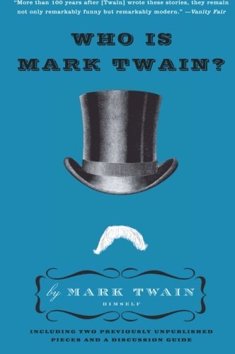 Who Is Mark Twain? - Mark Twain - Books - HarperCollins Publishers Inc - 9780061735011 - April 20, 2010