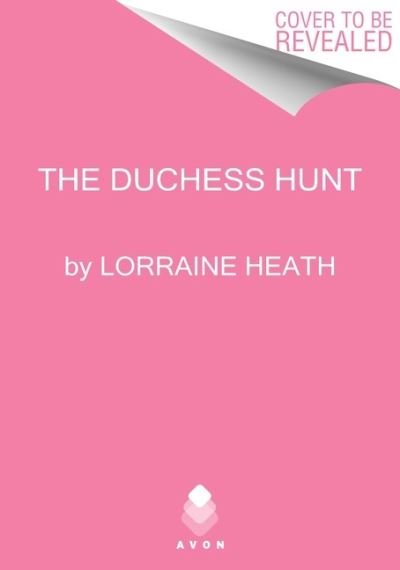 Cover for Lorraine Heath · The Duchess Hunt - Once Upon a Dukedom (Paperback Book) (2021)
