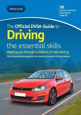 Cover for Driver and Vehicle Standards Agency · The official DVSA guide to driving: the essential skills (Paperback Book) [9th ed. 2019 edition] (2019)