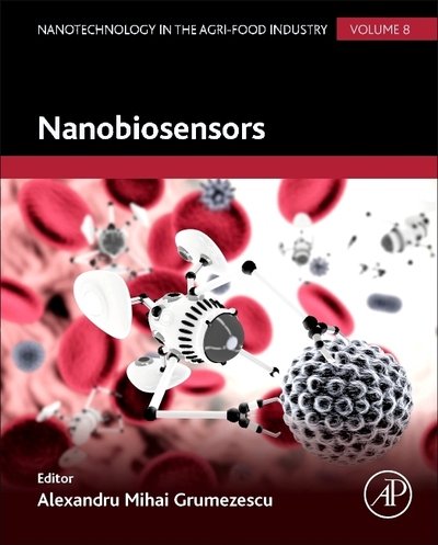 Cover for Alexandru Grumezescu · Nanobiosensors - Nanotechnology in the Agri-Food Industry (Hardcover Book) (2016)