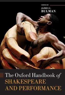 The Oxford Handbook of Shakespeare and Performance -  - Bøker - Oxford University Press - 9780198864011 - 29. april 2020