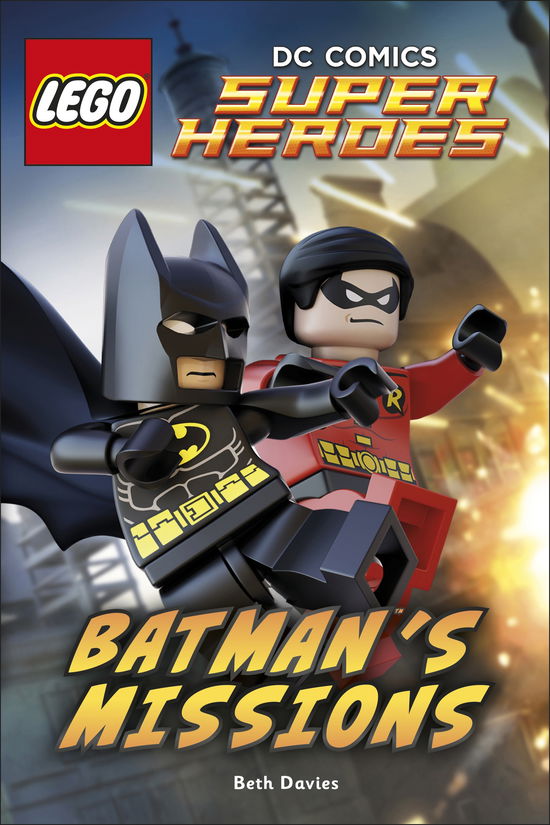 Cover for Beth Davies · LEGO (R) DC Comics Super Heroes: Batman's Missions - DK Readers Level 2 (Hardcover Book) (2015)