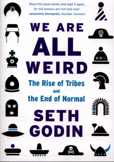 Cover for Seth Godin · We Are All Weird: The Rise of Tribes and the End of Normal (Paperback Bog) (2015)