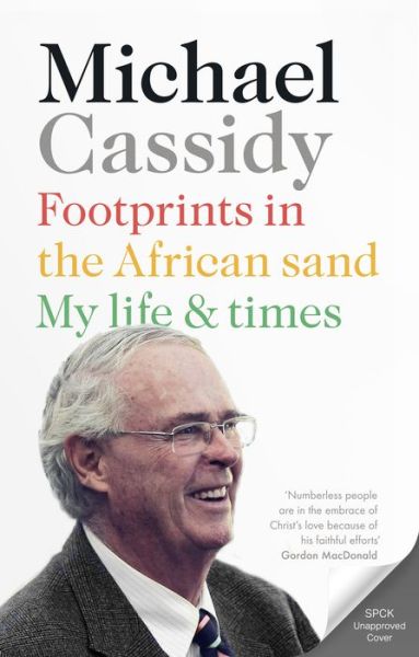 Cover for Dr Michael Cassidy · Footprints in the African Sand: My Life and Times (Paperback Book) (2019)