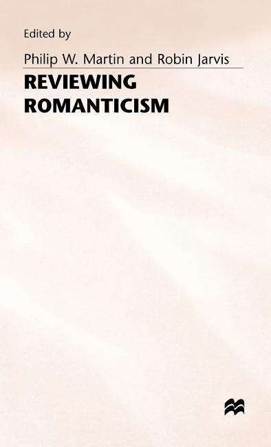Cover for Martin · Reviewing Romanticism (Hardcover Book) [1992 edition] (1992)