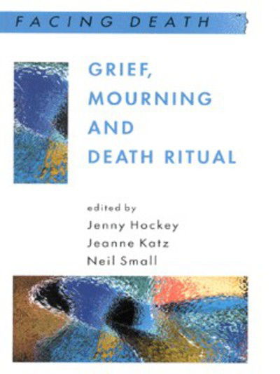 Grief, Mourning And Death Ritual - Hockey - Kirjat - Open University Press - 9780335205011 - tiistai 2. tammikuuta 2001