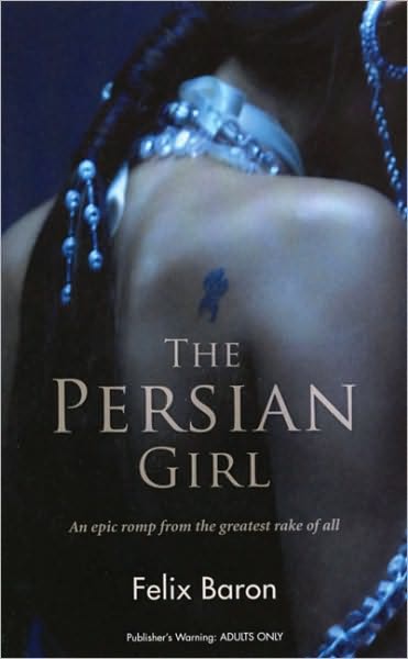 Cover for Felix Baron · The Persian Girl (Paperback Book) (2008)