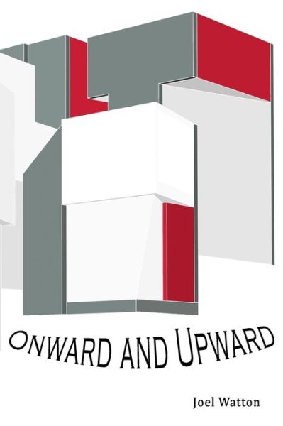 Cover for Joel Watton · Onward and Upward (Book) (2019)