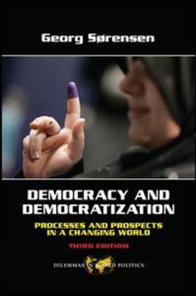 Cover for Georg Sorensen · Democracy and Democratization: Processes and Prospects in a Changing World, Third Edition (Hardcover Book) (2019)