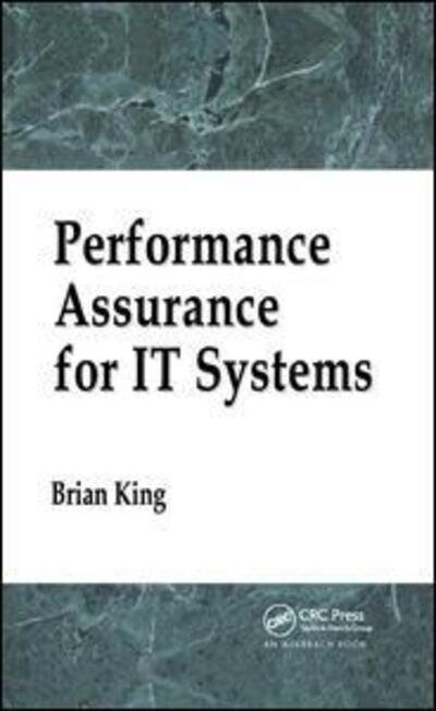 Cover for Brian King · Performance Assurance for IT Systems (Paperback Bog) (2019)