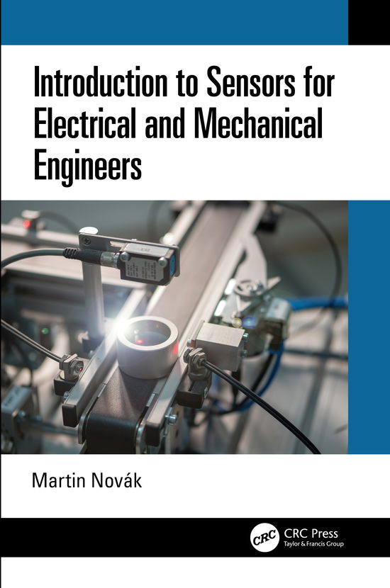 Cover for Novak, Martin (Czech Technical University, Prague.) · Introduction to Sensors for Electrical and Mechanical Engineers (Paperback Book) (2022)