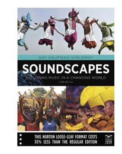 Cover for Kay Kaufman Shelemay · Soundscapes Exploring Music in a Changing World (Book) (2015)