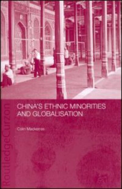 Cover for Colin Mackerras · China's Ethnic Minorities and Globalisation (Hardcover Book) (2003)