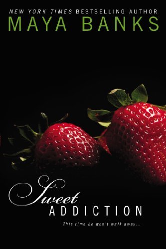 Cover for Maya Banks · Sweet Addiction - Sweet (Paperback Book) [Reprint edition] (2012)