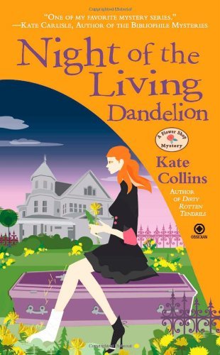 Cover for Kate Collins · Night of the Living Dandelion: a Flower Shop Mystery (Paperback Book) [Reprint edition] (2011)