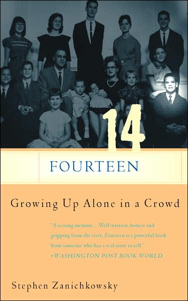 Cover for Stephen Zanichkowsky · Fourteen: Growing Up Alone in a Crowd (Paperback Book) [Export Ed edition] (2003)