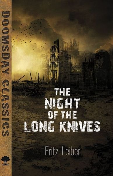 Cover for Fritz Leiber · The Night of the Long Knives (Paperback Book) [First Edition, First edition] (2015)
