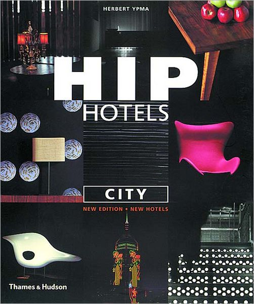 Cover for Herbert Ypma · Hip Hotels: City, Revised Edition (Paperback Book) [Revised edition] (2002)