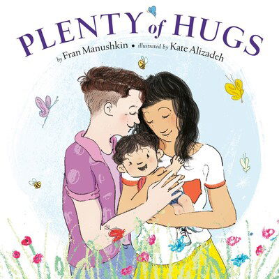 Plenty of Hugs - Fran Manushkin - Książki - Penguin Putnam Inc - 9780525554011 - 14 kwietnia 2020