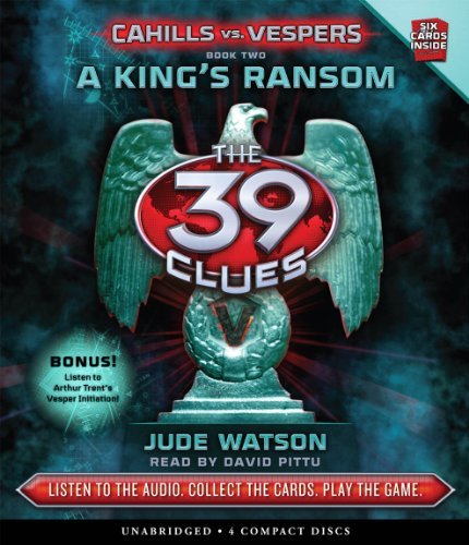 A King's Ransom (The 39 Clues: Cahills vs. Vespers, Book 2) - Audio - Jude Watson - Audio Book - Scholastic Audio Books - 9780545354011 - December 6, 2011