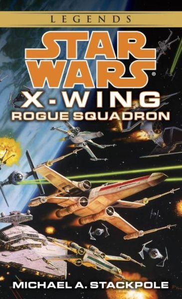 Cover for Michael A. Stackpole · Rogue Squadron: Star Wars Legends (Rogue Squadron) - Star Wars: X-Wing - Legends (Pocketbok) (1996)