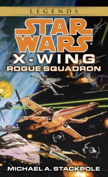 Cover for Michael A. Stackpole · Rogue Squadron: Star Wars Legends (Rogue Squadron) - Star Wars: X-Wing - Legends (Paperback Book) (1996)