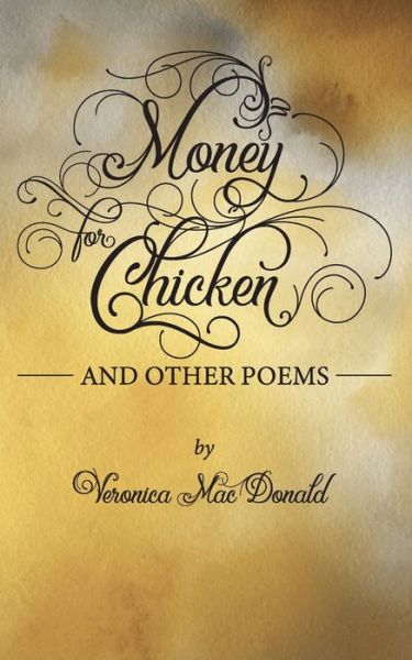 Cover for Veronica MacDonald · Money for Chicken (Paperback Book) (2019)