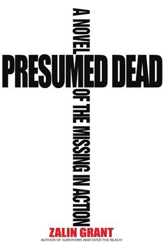 Cover for Zalin Grant · Presumed Dead: a Novel of the Missing in Action (Paperback Book) (2006)