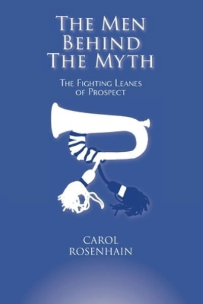Cover for Carol Rosenhain · The Men Behind the Myth (Pocketbok) (2019)