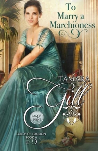 Cover for Tamara Gill · To Marry a Marchioness (Paperback Book) (2020)