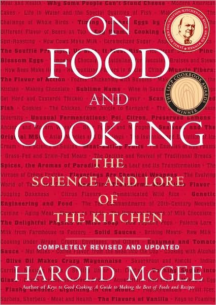On Food and Cooking: The Science and Lore of the Kitchen - Harold McGee - Livros - Simon & Schuster - 9780684800011 - 23 de novembro de 2004
