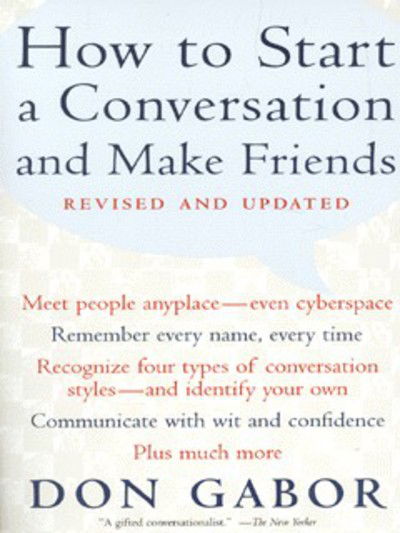 How to Start a Conversation and Make Friends - Don Gabor - Books - Simon & Schuster Ltd - 9780684868011 - March 19, 2001