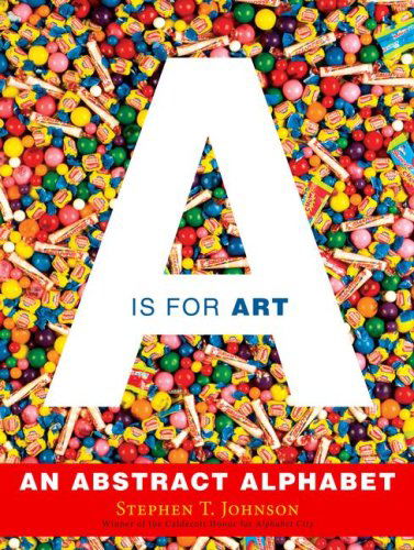 Cover for Stephen T. Johnson · A is for Art (Hardcover Book) (2008)