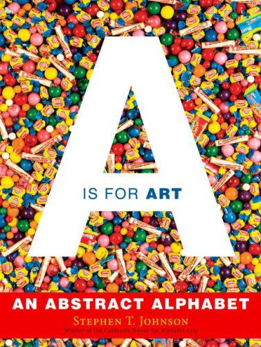 A is for Art - Stephen T. Johnson - Books - Simon & Schuster/Paula Wiseman Books - 9780689863011 - September 9, 2008