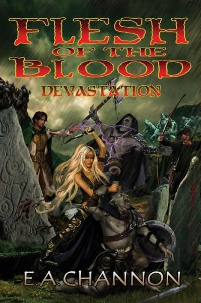 Cover for E a Channon · Flesh of the Blood Devastation (Pocketbok) (2015)