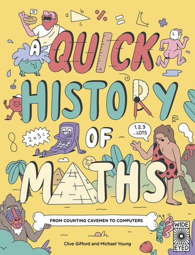 Cover for Clive Gifford · A Quick History of Maths: From Counting Cavemen to Big Data - Quick Histories (Paperback Bog) (2020)
