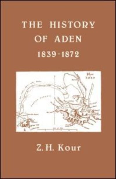 Cover for Z H Kour · The History of Aden (Gebundenes Buch) (1980)