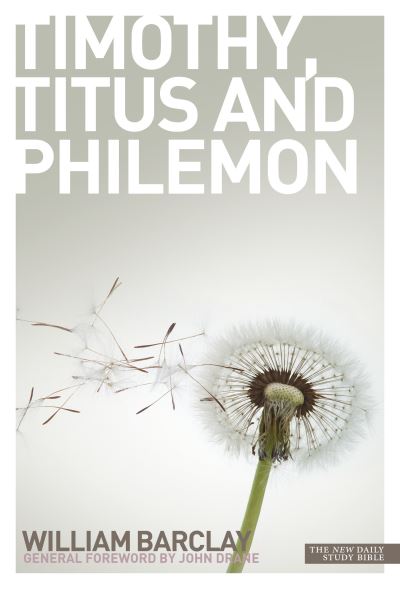 Cover for William Barclay · New Daily Study Bible - The Letters to Timothy, Titus &amp; Philemon (Paperback Book) (2014)