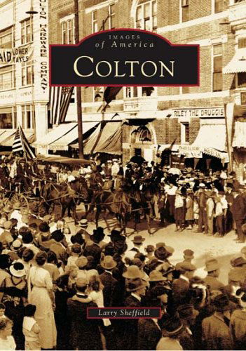 Cover for Larry Sheffield · Colton  (Ca)  (Images of America) (Paperback Book) (2004)