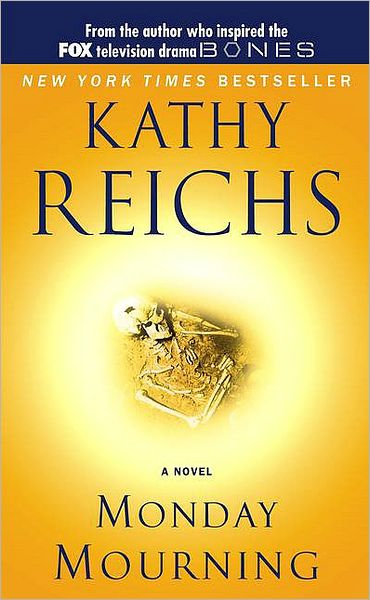 Cover for Kathy Reichs · Monday Mourning (Paperback Book) [Reprint edition] (2005)