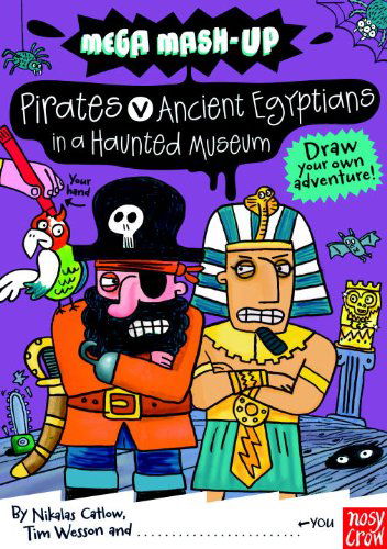 Cover for Tim Wesson · Mega Mash-up: Ancient Egyptians vs. Pirates in a Haunted Museum (Paperback Book) [Act Rep edition] (2012)