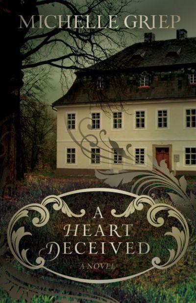 Cover for Michelle Griep · A Heart Deceived (Taschenbuch) (2013)