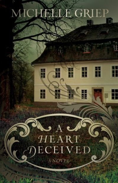 Cover for Michelle Griep · A Heart Deceived (Paperback Book) (2013)