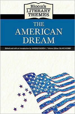 Cover for Harold Bloom · The American Dream - Bloom's Literary Themes (Innbunden bok) (2009)